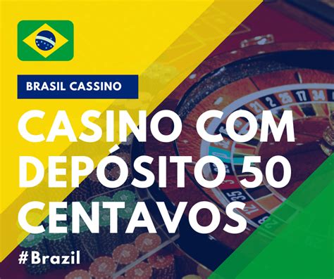 cassino com depósito de 50 centavos - Plataformas com depósito de 50 centavos existem? Quais?